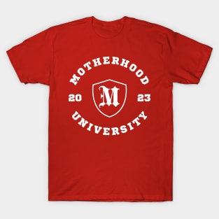 Motherhood University 2023 New Mom T-Shirt